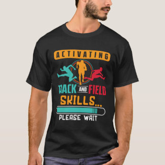 Activating Track And Field Ss Please Wait Athlete T-Shirt