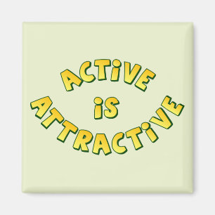 Active Is Attractive Light Magnet