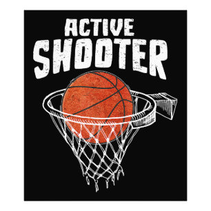 Active Shooter Basketball Lovers Men Women Basketb Photo Print