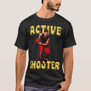 Active Shooter Basketball T-Shirt
