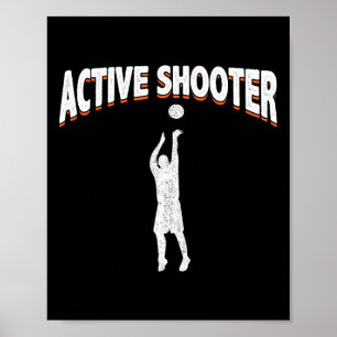 Active Shooter Bysketbyll Fun Sarcasm Poster
