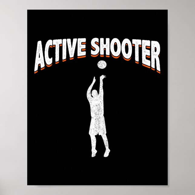 Active Shooter Bysketbyll Fun Sarcasm  Poster (Front)