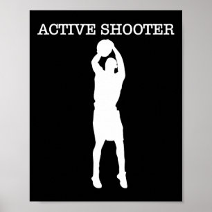 Active Shooter Bysketbyll Lovers Poster