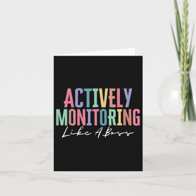 Actively Monitoring Like A Boss Funny State Testin Card (Front)