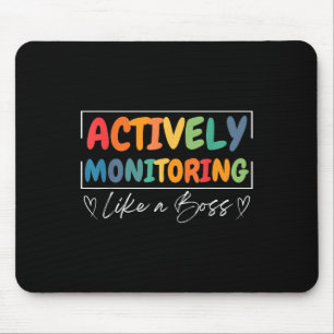 Actively Monitoring Like A Boss Funny Teacher Test Mouse Pad