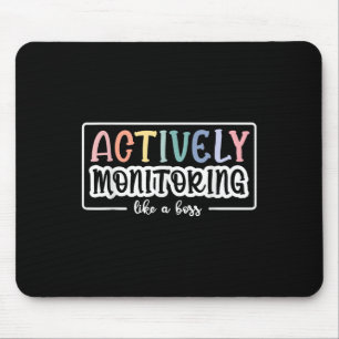 Actively Monitoring Like A Boss Funny Teacher Test Mouse Pad