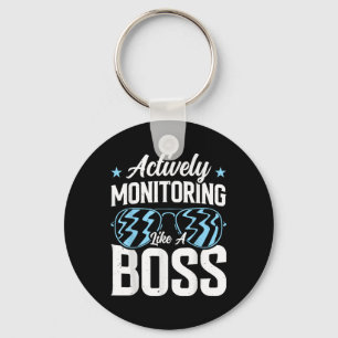 Actively Monitoring Like A Boss Key Ring