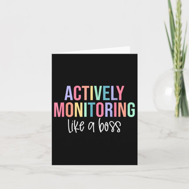 Actively Monitoring Like A Boss Shirt State Testin Card (Front)