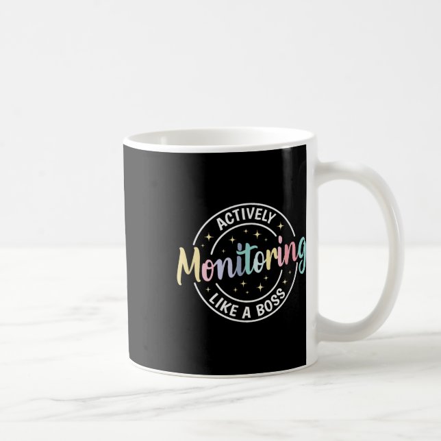 Actively Monitoring Like A Boss Shirt State Testin Coffee Mug (Right)
