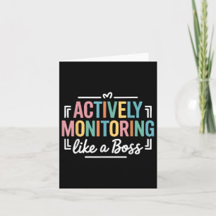 Actively Monitoring Like A Boss State Testing Day Card