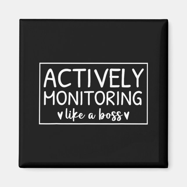 Actively Monitoring Like A Boss Test Day For Teach Magnet (Front)