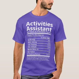 Activities Assistant Nutritional and Undeniable Fa T-Shirt