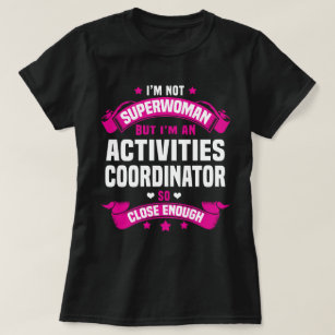 Activities Coordinator T-Shirt