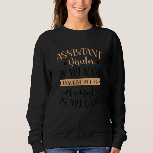 Activity Assistant Assistant Director 2 Sweatshirt (Front)