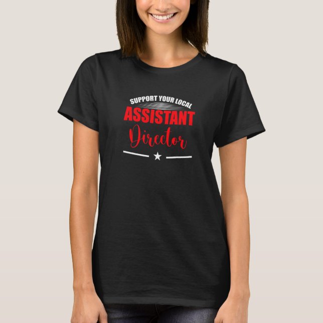 Activity Assistant Assistant Director   T-Shirt (Front)
