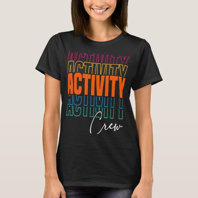 Activity Assistant Squad Team Professionals Week D T-Shirt (Front)