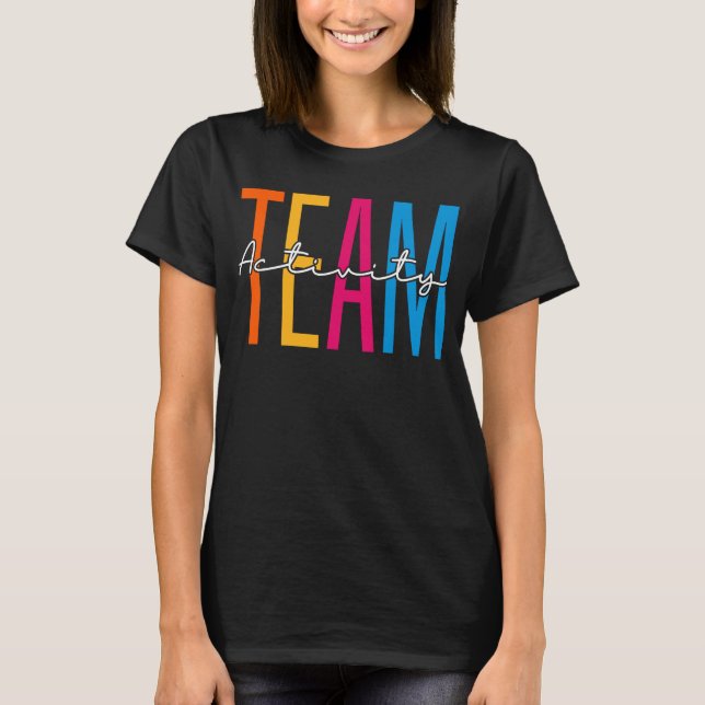 Activity Assistant Squad Team Professionals Week D T-Shirt (Front)