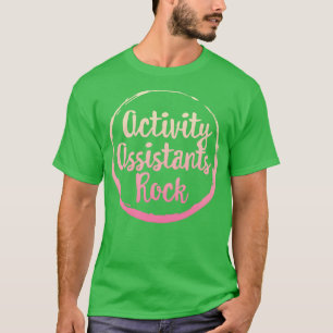 Activity Assistants Rock Shirt