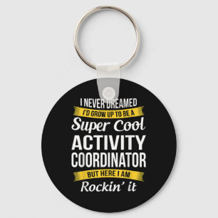 Activity Coordinator Activity Professionals Week  Key Ring