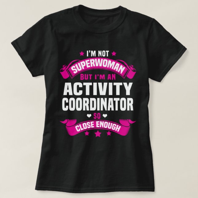 Activity Coordinator T-Shirt (Design Front)