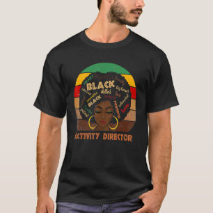 Activity Director Afro African American Women Blac T-Shirt