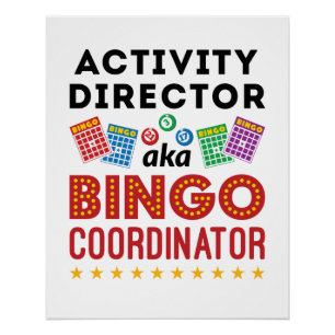 Activity Director aka Bingo Coordinator Poster