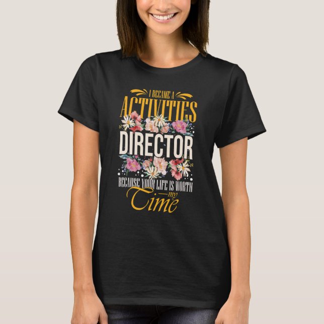 Activity Director Assistant Ideas Activities Plann T-Shirt (Front)