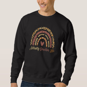 Activity Director Life Inspire Engage Teach Boho R Sweatshirt