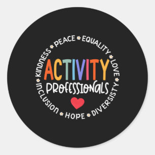 Activity Professionals Aide Assistant Squad Week D Classic Round Sticker