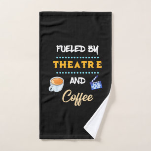 Actor Fuelled By Theatre Coffee Hand Towel