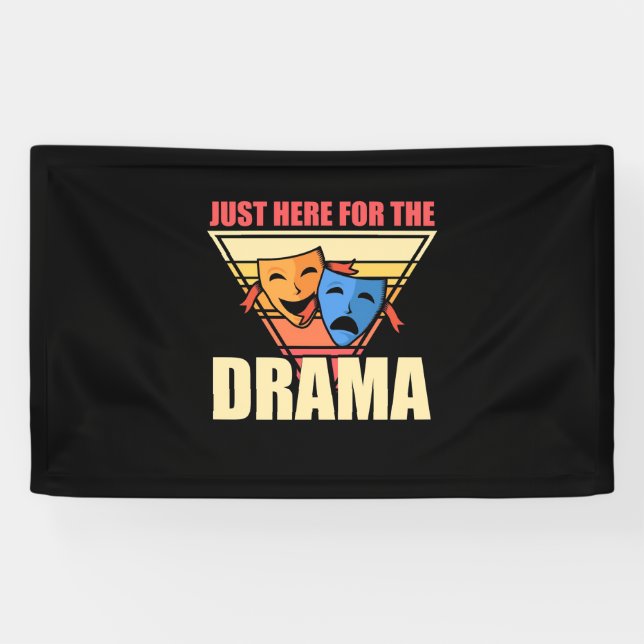 Actor Just Here For The Drama Banner (Horizontal)