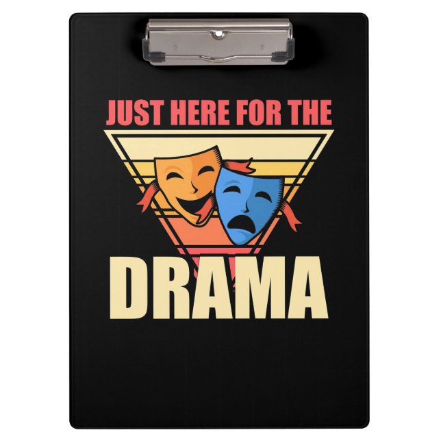 Actor Just Here For The Drama Clipboard (Front)