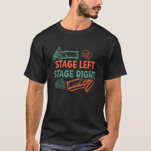 Actor Stage Left Stage Right Theatre T-Shirt