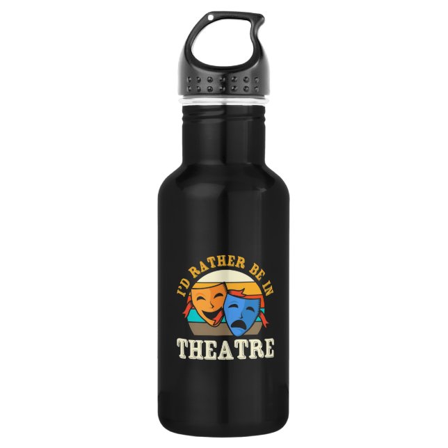 Actor Would Rather Be In Theatre 532 Ml Water Bottle (Front)