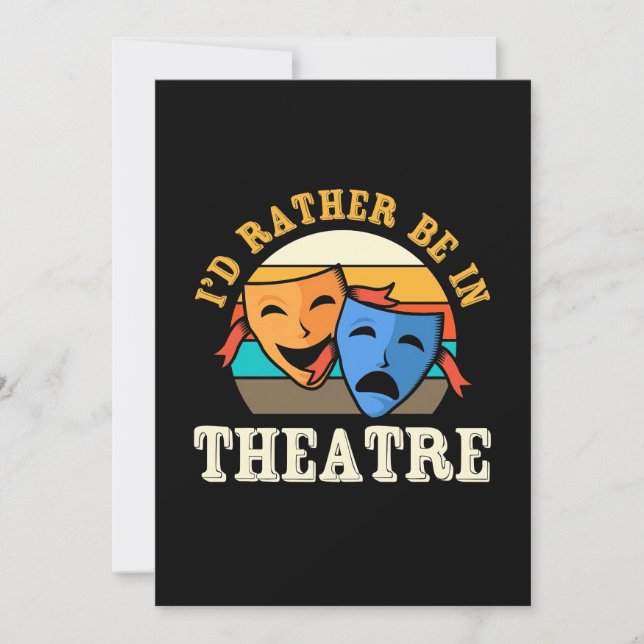 Actor Would Rather Be In Theatre Save The Date (Front)