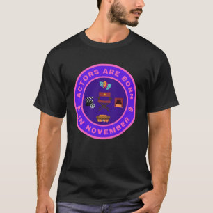 Actors are born in November alternate design T-Shirt