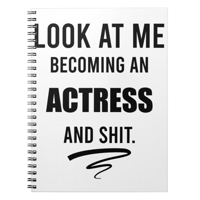 Actress Graduation Funny Gift Theatre Lover Gift Notebook (Front)