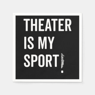 Actress Is My Sport Musical Acting Acter Nyc Napkin
