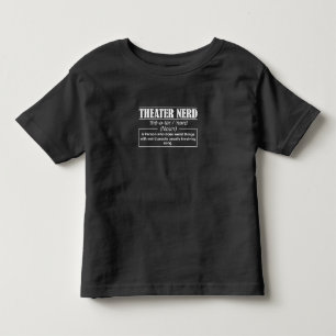 Actress Nerd Definition Stage Acter Lovers Actor Toddler T-Shirt