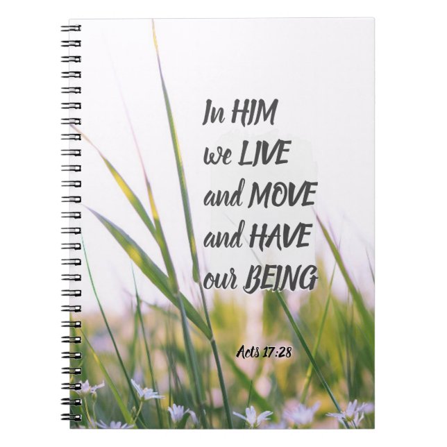 Acts 17:28 In Him we Live and Move Bible Verse Notebook (Front)