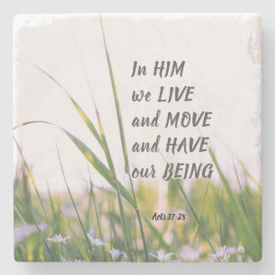 Acts 17:28 In Him we Live and Move Bible Verse  Stone Coaster
