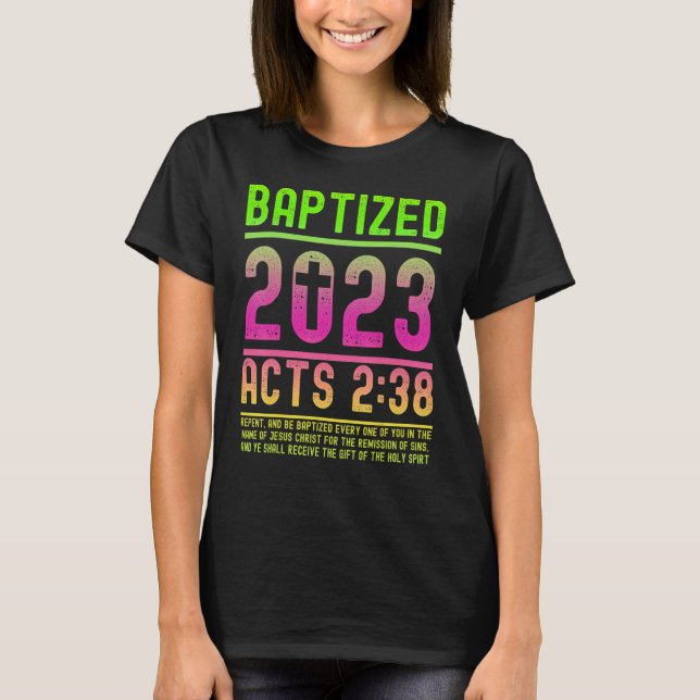 Acts 2 38 Bible Verse Baptism for Baptised Christi T-Shirt (Front)