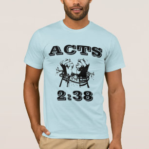 acts 2:38 T-Shirt