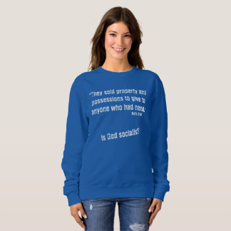 Acts 2:45 T-shirt Sweatshirt