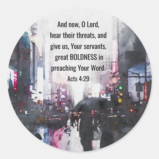 Acts 4:29 O Lord Give Great Boldness Bible Verse Classic Round Sticker (Front)