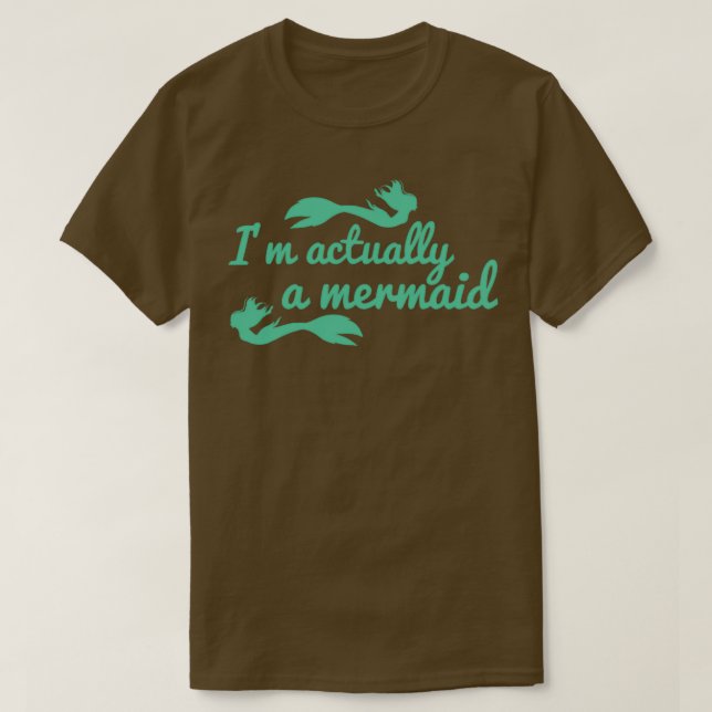 Actually a Mermaid T-Shirt (Design Front)