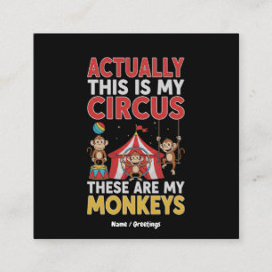 Actually This Is My Circus Funny Mum Quote Square Business Card