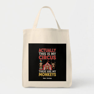 Actually This Is My Circus Funny Mum Quote Tote Bag
