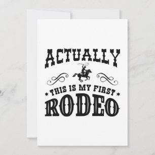 Actually This Is My First Rodeo Thank You Card