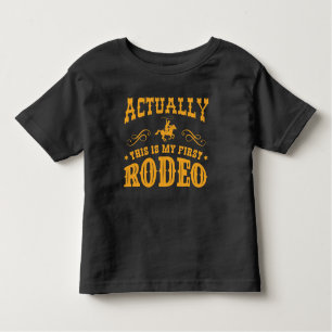 Actually This Is My First Rodeo Toddler T-Shirt